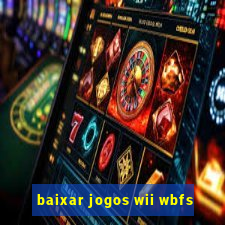 baixar jogos wii wbfs